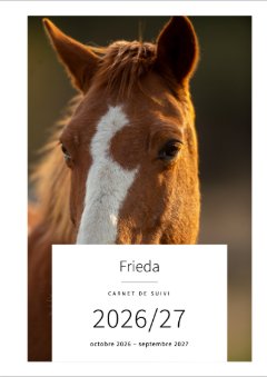 Couverture avec la photo d'un alezan à liste : Frieda, Carnet de suivi, 2026/27